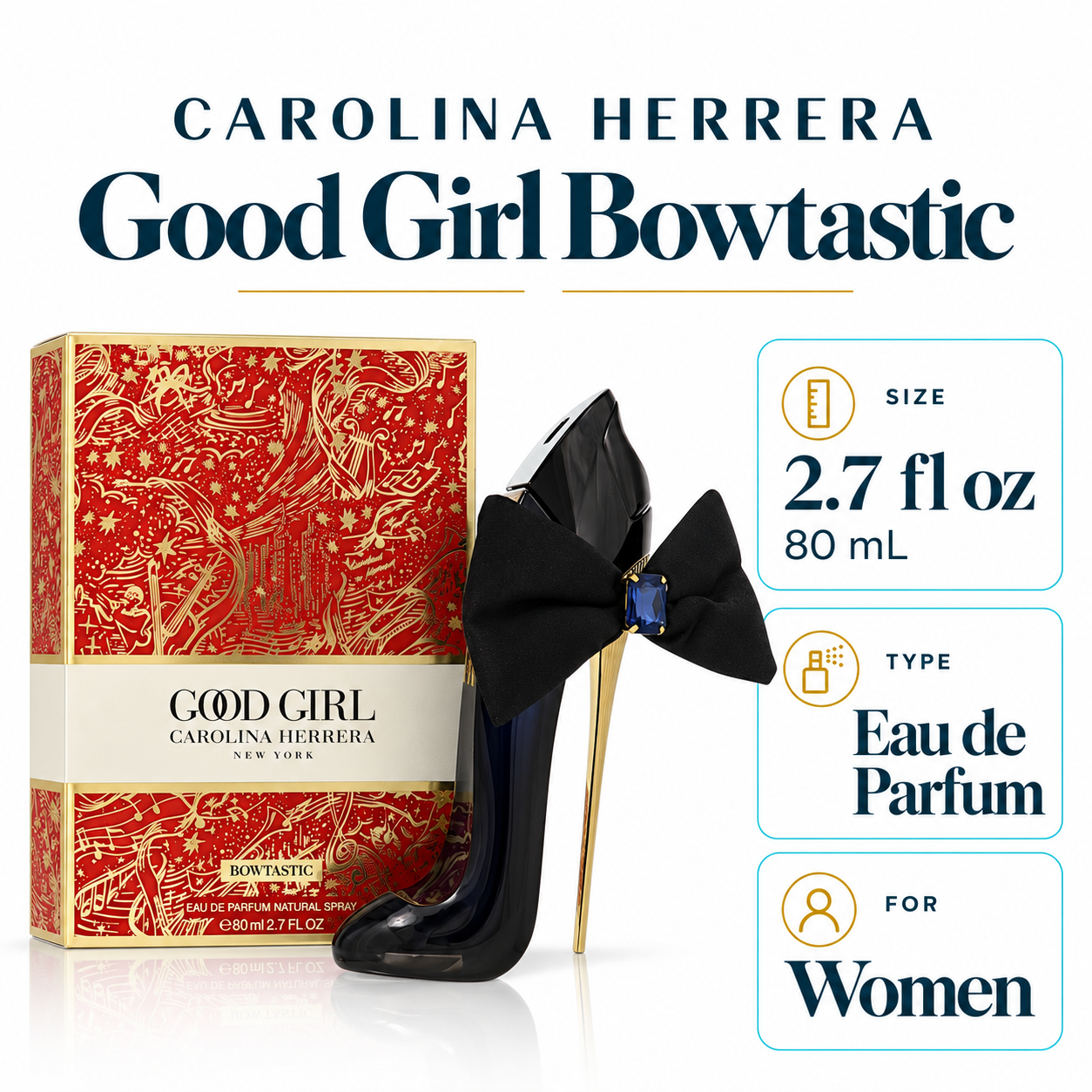 Carolina Herrera Good Girl Bowtastic 80 mL EDP for Women — size, type, gender